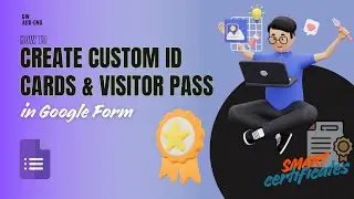 Create Custom ID Cards & Passes from Google Forms with Smart Certificates (Event Badges)