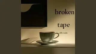 Broken Tape