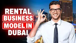 Short Term Rental Business Model in Dubai , Should You Try It?
