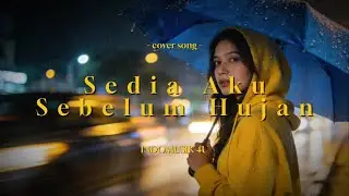 SEDIA AKU SEBELUM HUJAN - IDGITAF | INDOMUSIK 4U COVER