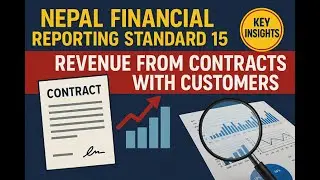 NEPAL FINANCIAL REPORTING STANDARD 15 (NFRS 15) &ndash; Revenue from Contracts with Customers | Explained