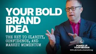 Craft Your Bold Brand Idea: Unlock Clarity, Confidence, And Market Momentum In 2025