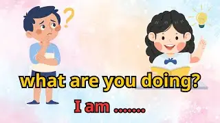 What Are You Doing? | Daily English Questions | Action Words Practice