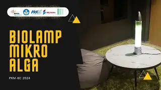 Biolamp Mikroalga: Inovasi Hijau Masa Depan [PKM-KC BINUS UNIVERSITY] FULL&nbsp;Documentary