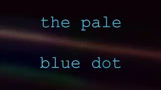 'The Pale Blue Dot' ft. Carl Sagan (music video)