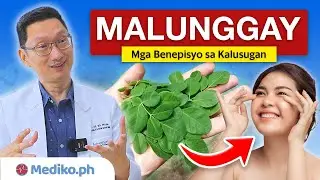 MALUNGGAY: Mga BENEPISYO sa Kalusugan