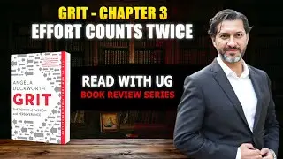 Grit Chapter 3 Explained: Effort Counts Twice | Read with Umer Ghumman