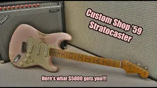 Here's what $5000 gets you || Fender Custom Shop '59 Stratocaster Heavy Relic