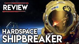 Hardspace: Shipbreaker Review [Early Access]