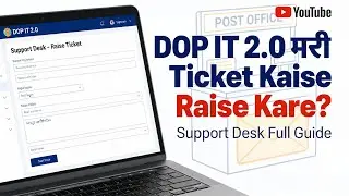 How to Raise Ticket in DOP IT 2.0 Support Desk | Step by Step Guide in Hindi