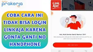 LINKAJA TIDAK BISA LOGIN KARENA GONTA GANTI NOMOR