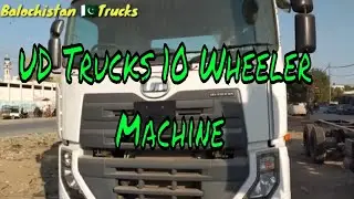 UD Trucks 10 Wheeler Machine|Germany & Japanese Technology|Balochistan Trucks