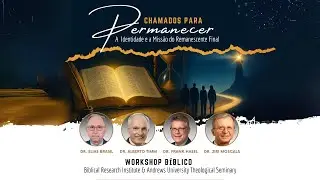 DIA 1 - Workshop B&iacute;blico: Chamados Para Permanecer