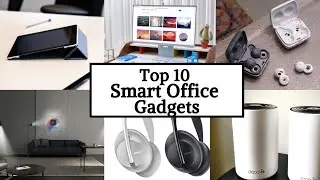 Top 10 Smart Office Gadgets to add to your home workspace || Luxury Channel By JL