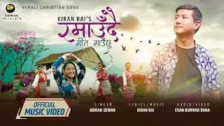 RAMAUDAI - Adrian Dewan (Official Music Video) &bull; New Nepali Christian Song