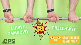 Chwyt zamkowy czy przechwyt? - MIXED GRIP - HOOK GRIP - Jak trzymać sztangę? - CPS