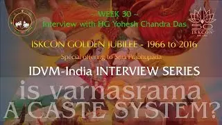 Is Varnasrama a Caste Syetem? - Interview with HG Yogesh Chandra Das