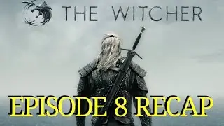 The Witcher Season 1 Episode 8 Much More Recap