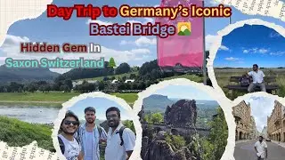 🌄 Day Trip to Bastei Bridge 🌉 🇩🇪| Exploring Saxon Switzerland&rsquo;s 🌲Most Iconic Viewpoint 🗾