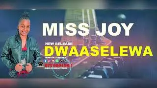 DWAASELEWA BY MISSJOY OFFICIAL (Audio mp3)#gospelmusic #subscribers#makemefamous  #brother partrick 