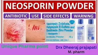 Neosporin Antibiotic  Powder  , Composition  , Use  , Side effect ,  Warning