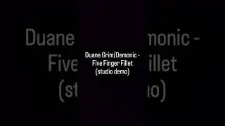 Duane Grim/Demonic - Five Finger Fillet (studio demo) #duanegrim #demonic #horrorcore
