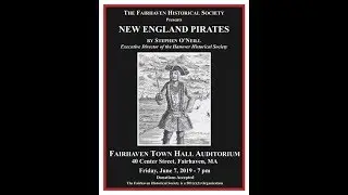 Fairhaven Historical Society - New England Pirates