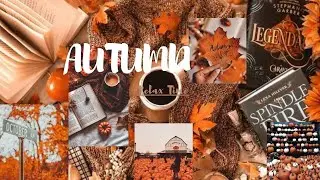 Autumn/Fall 2021 relaxing music