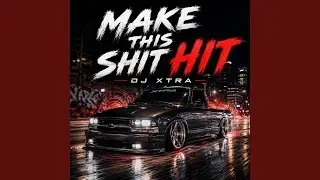 Make this Shit Hit