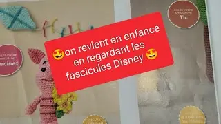🤩Dessins animés d'enfance 🤩on regarde les fascicules Disney #amigurumiscrochet #collectionaltaya