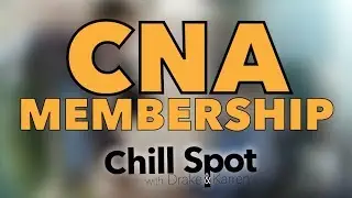 CNA Association Membership   Chill Spot on CNA TV