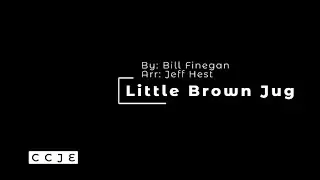 CCJE- Little Brown Jug