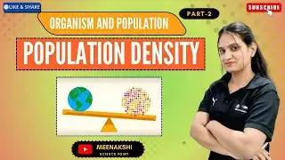 Population density of organism and population by Meenakshi kumawat for class 12th NEET NET 