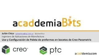ACADDEMIA BITS - Use, configure y administre la paleta de preformas en Creo  Parametric 4.0