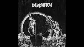 DEADWITCH - S/T [2018 Powerviolence]
