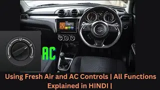 Using Fresh Air and AC Controls | All Functions Explained in HINDI | Cross Wheels