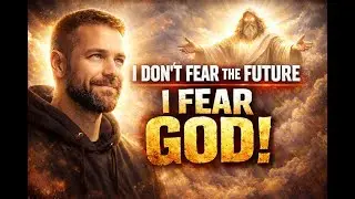 I Fear God, Not the Future &ndash; How Reverence Destroys Anxiety