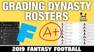 Grading YOUR Dynasty Teams - 2019 Fantasy Football