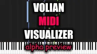 Volian MIDI Visualizer&trade; (alpha preview)