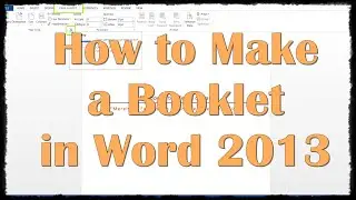 How to Make a Booklet in Word 2013
