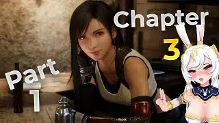 Let's PLay with Mioshi: Chapter3 part 1 Final Fantasy VII Remake