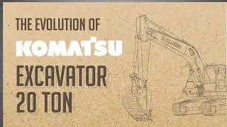 Komatsu 20 Ton Excavator Evolution