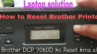 How to Reset Brother DCP 7060D printer (ब्रोद्दर DCP 7060 प्रिंटर को रिसेट कैसे करे) Om solution