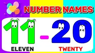 Learn 11 to 20 Numbers with Spelling | Eleven to Twenty Number Names | Number Names