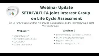 Webinar 2   SETAC ACLCA Joint Interest Group on Life Cycle Assessment