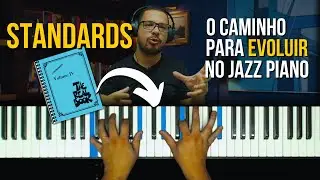 STANDARDS: Discover why jazz pianists study so much!