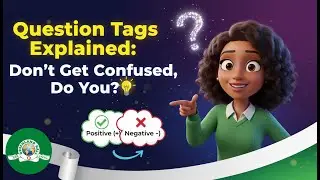 ❓ Question Tags Explained: Don't Get Confused, Do You?