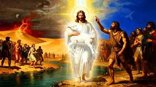 Behold the Lamb of God: Christ's Mission and Sacrifice for the Sin of the World