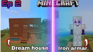 I build a dream house 🏡 and lron armar in Minecraft video EP 2 