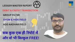 🔥 Tally TDL &ndash; Ledger Report with Group Filter, Pin-Code & Aadhar UDF | Full Practical Code